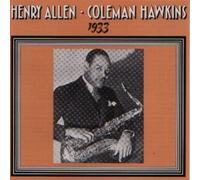 Hawkins, Coleman - With Henry Red Allen & Horace Henderson 1933