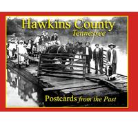 Hawkins County, Tennessee: Postcards from the Past