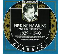 Hawkins, Erskine - Classics 1939-1940 [French Import]