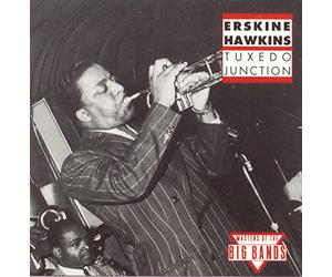 Hawkins, Erskine - Tuxedo Junction