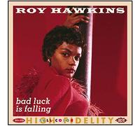 Hawkins, Roy - Bad Luck Is Falling