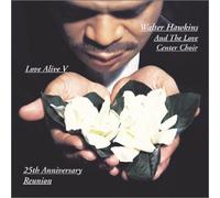 Hawkins, Walter - Love Alive V