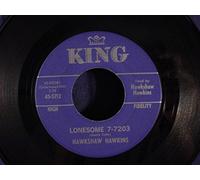Hawkshaw Hawkins 45 RPM Everything Has Changed / Lonesome