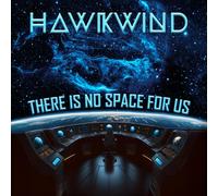 Hawkwind : There Is No Space for Us CD (2025) NEW FREE Shipping, Save £s