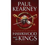 Hawkwood and the Kings: The Collected Monarchies of God, Volume One: 1 (The Monarchies of God)