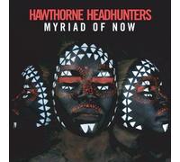 Hawthorne Headhunter - Myriad of Now