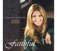 Hawthorne, Laura - He S Been Faithful