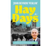 Hay Days : Life on a Pembrokeshire Farm, 1932-2021