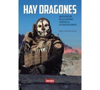 Hay Dragones: Un escritor en la guerra contra el estado islámico