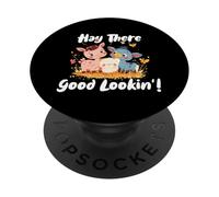 HAY THERE GOOD LOOKIN PopSockets Adhesive PopGrip