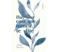 Hay una cosa que nunca te dije