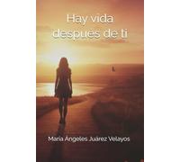 Hay vida después de ti