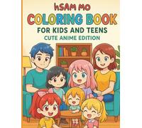 Haya’s Coloring Book Adventures For kids 2025: Cute Anime & Chibi Coloring Book for Kids & Teens - 40 Fun and Easy Scenes to Color