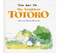 Hayao Miyazaki Art of My Neighbor Totoro Hardback Book Hayao Miyazaki Multicolor