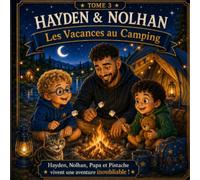 Hayden & Nolhan: Les Vacances aux Camping (La collection Hayden & Nolhan)