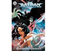 Hayden Sherman Batman: The Brave & the Bold: Tomorrow's Heroes Paperback Book Hayden Sherman Multicolor