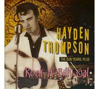 Hayden Thompson - Rock-A-Billy Gal - The Sun Years, Plus (CD)