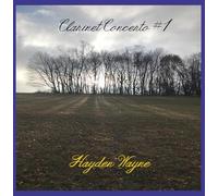 Hayden Wayne - Clarinet Concerto #1