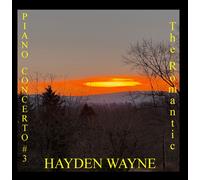 Hayden Wayne - Piano Concerto #3: The Romantic [New CD]