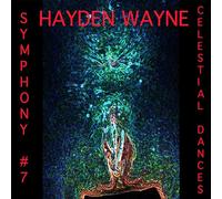 HAYDEN WAYNE - SYMPHONY 7 CELESTIAL DANCES - CD - K3z