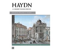 Haydn -- 12 Short Piano Pieces (Alfred Masterwork Edition)