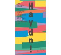 Haydn!: Eine literarische Sinfonie mit Alfred Brendel, Lily Brett, Elke Heidenreich, Daniel Kehlmann, Eva Menasse, Margriet de Moor, Péter Nádas u.v.a.