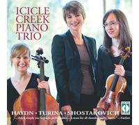 Haydn - Haydn, Turina, Shostakovich: Icicle Creek Piano Trio