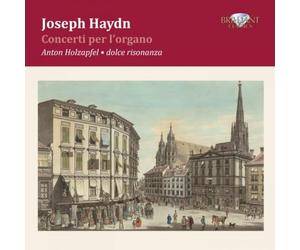 Haydn, J. - Complete Organ Concertos (Holzapfel)