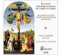 Haydn: les Sept Dernieres