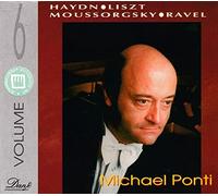 Haydn/Liszt/Mussorgsky/Ravel - Michael Ponti Live - Vol.6