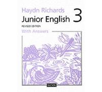 Haydn Richards : Junior English :Pupil Book 3 With Answers -1997 Edition