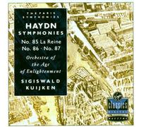 Haydn: Symphonies Nos 85 La Reine, 86 & 87 (The Paris Symphonies) /Orchestra of the Age of Enlightenment · S Kuijken