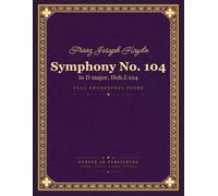 Haydn: Symphony No. 104 in D major, Hob. I:104 (London) - Full Orchestral Score