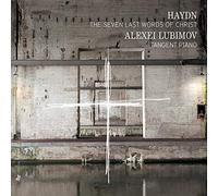 Alexei Lubimov – Haydn: The Seven Last Words Of Christ