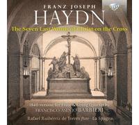 HAYDN/TORRES/LA SPAGNA: SEVEN LAST WORDS OF CHRIST ON THE CROSS 1840 - CD