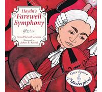Haydn's Farewell Symphony: 1 (Once Upon a Masterpiece)