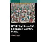 Haydn's Minuets and Eighteenth-Century Dance (Music in Context)