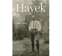 Hayek: A Life, 1899-1950