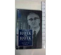Hayek on Hayek (Supplement to the Collected Works of F.A. Hayek)
