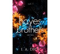 Hayes Brothers Series vol. 1: Too Much, Too Wrong, Too Sweet
