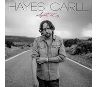 Hayes Carll - What It Is - New Vinyl Record - 95 - Z4z