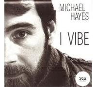 Hayes, Michael - I Vibe