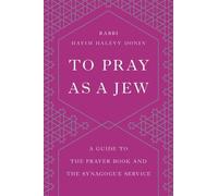 Hayim H Donin To Pray as a Jew (Paperback) (US IMPORT)