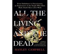 Hayley Campbell All the Living and the Dead (Paperback) (US IMPORT)