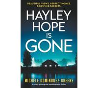 Hayley Hope is Gone: A totally gripping and unputdownable thriller: 2 (Special Agent Emily Ray)