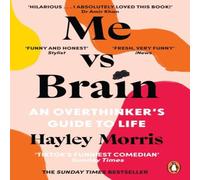 Hayley Morris Me vs Brain : An Overthinker's Guide to Life Paperback Book Hayley Morris Multicolor