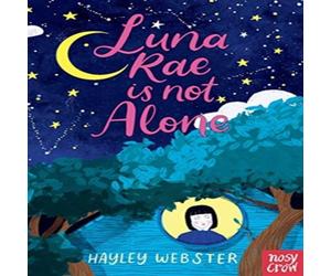 Hayley Webster Luna Rae is Not Alone Paperback Book Hayley Webster Multicolor