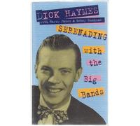 Haymes, Dick - Serenading With the Big Bands [CASSETTE]