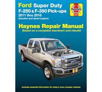 Haynes Ford Super Duty F-250 & F-350 Pick-ups 2011 thru 2016 Automotive Repair Manual