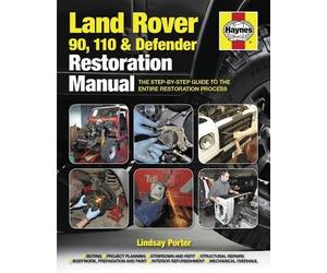 Haynes Land Rover 90 110 & Defender Restoration Manual( The Step-By-Step Guide to the Entire Restoration Process)[HAYN LAND ROVER 90 110 & DEFEN][Hardcover]